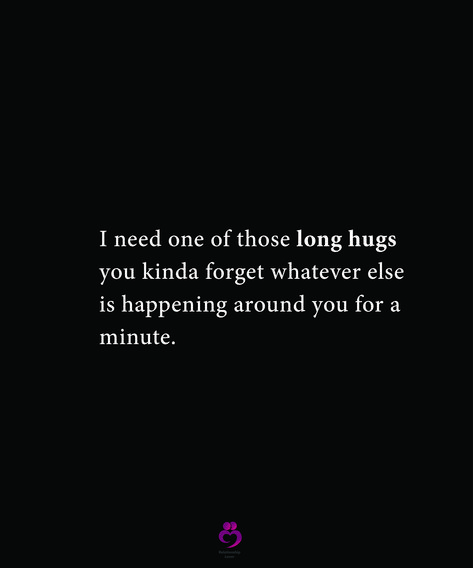 I need one of those long hugs you kinda forget whatever else is happening around you for a minute. #relationshipquotes #womenquotes I Need One Of Those Hugs That Turns Into, Need A Hug Quotes, Long Hugs, Hug Quotes, Reasons Why I Love You, I Need A Hug, Healing Heart, Need A Hug, Need A Vacation