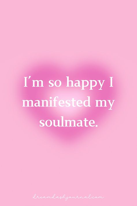 I Manifested my soulmate love affirmation Soulmate Vision Board, 111 Manifestation, Affirmations For Love, Manifest Soulmate, Stone Quotes, Love Abundance, Money Success, Manifesting Dreams, Affirmations For Happiness