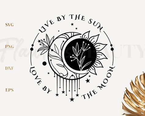 Live By Sun Love By Moon Tattoo, Live By The Sun Love By The Moon Art, Love By The Moon Live By The Sun Tattoo, Live By The Sun Tattoo, Live By The Sun Love By The Moon Tattoo, Live By The Sun Love By The Moon, Tattoo Moon, Love By The Moon, Moon Svg