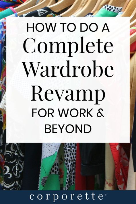 A Complete Wardrobe Revamp: How to Rebuild a Business Wardrobe Wardrobe From Scratch, Revamp Wardrobe, Revamp Clothes, Wardrobe Revamp, Business Wardrobe, Professional Workwear, Women Tips, Corporate Women, Wardrobe Makeover