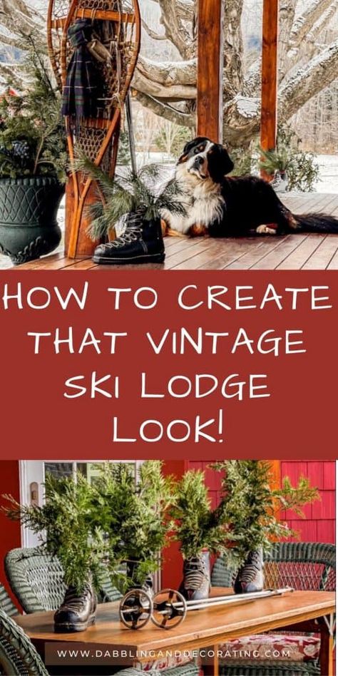 Rustic Ski Chalet, Alpine Ski Lodge Decor, Vintage Lodge Style, Alpine Lodge Decor, Mud Room Ski Chalet, Lodge Style Living Room Mountain, Antique Skis Decor Christmas, Ski Lodge Theme Christmas Tree, Diy Ski Lodge Decor