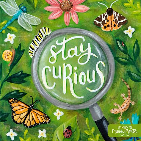 Curiosity Art Illustrations, Stay Curious Quotes, Curiosity Illustration, Curious Illustration, Curious Quotes, Garden Critters, Stay Curious, Be Curious, Brand Ideas