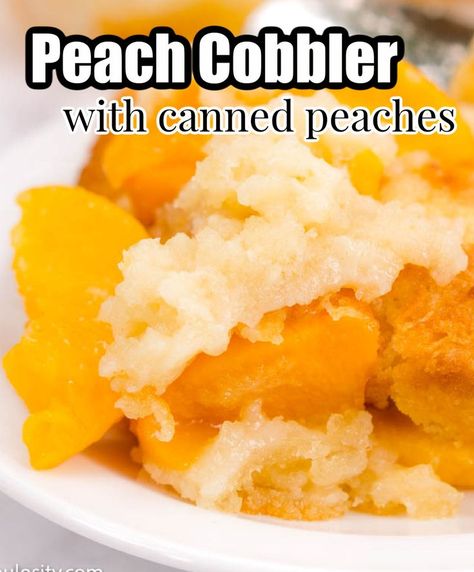 peach cobbler Crispy Peach Cobbler, Super Easy Peach Cobbler Recipe, Cobbler With Canned Peaches, Peach Cobbler With Canned Peaches, Can Peaches Recipes, Quick Peach Cobbler, Can Peach Cobbler, Canned Peach Cobbler Recipe, Good Peach Cobbler Recipe