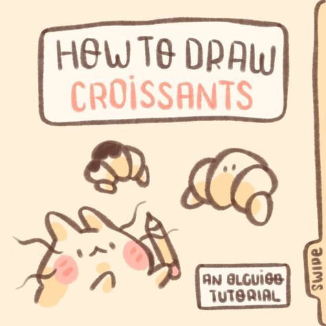 How To Draw A Croissant, Croissant Drawing Simple, Food Drawing Tutorial, Croissant Cartoon, Draw Hacks, Croissant Drawing, Cute Tutorial, Drawings Inspo, Animals Drawing