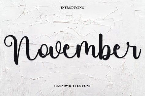 About November Font November is a trendy handwritten font with a contemporary atmosphere and impeccable form, inspired by a timeless classic calligraphy. It will add elegance and class to any of your design projects.