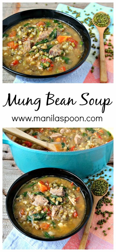 Manila Spoon: Ginisang Munggo (Mung Bean Soup / Stew) Mung Bean Soup, Soup Beans, Spinach Soup, Mung Bean, Bean Soup, Healthy Soup, Vegetable Soup, Bean Recipes, Delicious Soup