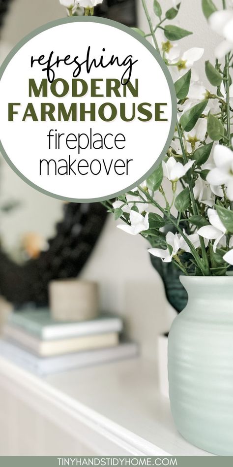 Flowers and books on a fireplace mantel. The text over the image reads, "Refreshing modern farmhouse fireplace makeover". Farmhouse Style Mantle, Mantle Decor Modern Farmhouse, 2023 Mantle Trends, Simple Neutral Mantle Decor, How To Decorate A Mantle Farmhouse, Boho Farmhouse Mantle Decor, Fireplace Mantle Decor Modern Farmhouse, Every Day Mantel Decorating Ideas, Simple Farmhouse Mantle Decor