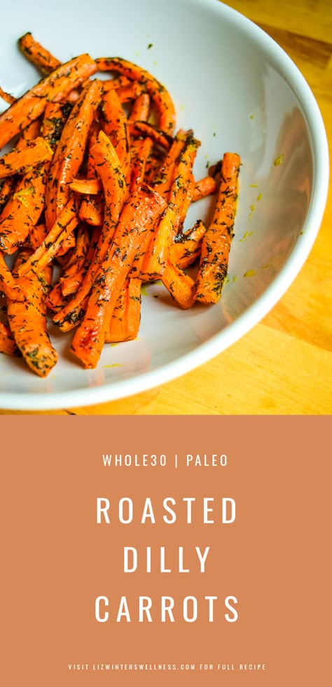 Dilly Carrots, Roasting Carrots, Yummy Easy Snacks, Dill Carrots, Carrots Roasted, Burger Sides, Paleo Roast, Gluten Free Recipes Side Dishes, Tasty Burger