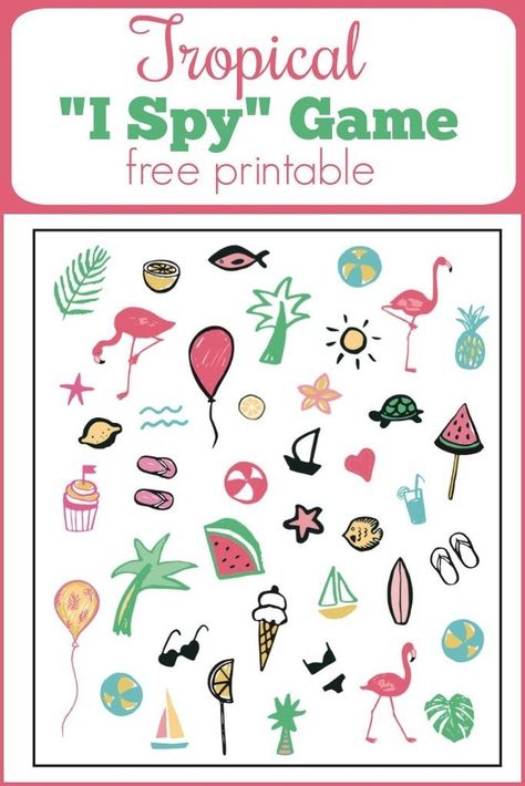 Tropical I Spy Game. Fun for a summer party or road trip! www.Capturing-Joy.com Tropical Games, Monster Activities, Jungle Thema, Diy Crafts Ideas, Figure Ground, I Spy Games, Spy Games, Girl Bday Party, Flamingo Theme