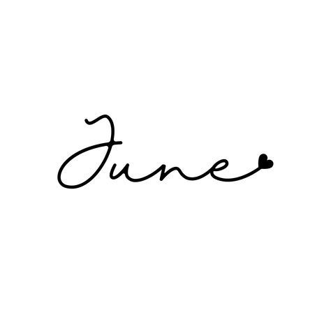 June Word Art, June Esthetics, June 2024 Aesthetic, June Month Aesthetic, June Aesthetic Month, Quotes For June, June Font, June Graphic, June Vibes