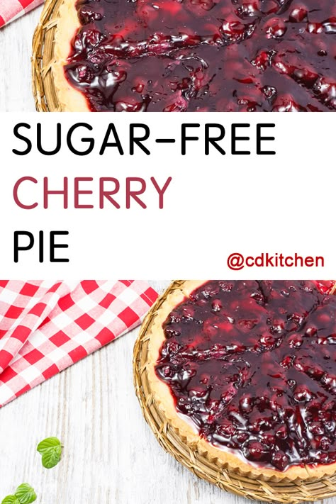 Sugar Free Cherry Pie | CDKitchen.com Sugar Free Cherry Pie, Sugar Free Pie, Sugar Free Desserts Easy, Cherry Pie Recipe, Sugar Free Baking, Sugar Free Recipes Desserts, Sugar Free Pudding, Sugar Free Treats, Sugar Free Sweets