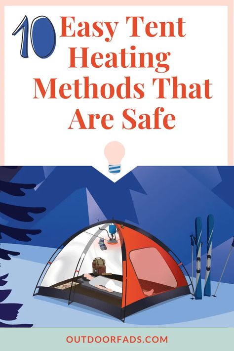 10 Brilliant Tent Heating Ideas That Are Safe - Outdoor Fads Tent Camping Hacks, Diy Tent, Camping Hacks Diy, Cold Weather Camping, Family Camping Trip, Diy Camping, Camping Checklist, Camping Glamping, Winter Camping