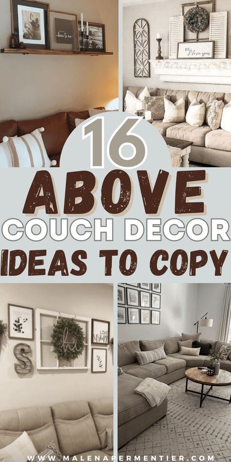 above the couch decorating ideas and wall decor in living room Couch Decorating Ideas, Couch Wall Decor Ideas, Decor Over Couch, Wall Decor Behind Couch, Decor Behind Couch, Above Couch Decor, Couch Wall Decor, Picture Wall Living Room, Family Room Wall Decor