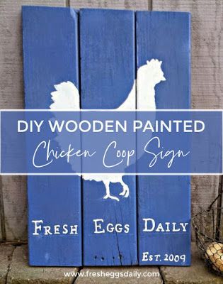 DIY Painted Chicken Coop Sign - Fresh Eggs Daily® Eggs For Sale Sign Ideas, Chicken Coop Signs Ideas, Painted Chicken Coop, Chicken Paintings, Fresh Eggs Sign, Painted Chicken, Magnolia Paint, Eggs For Sale, Chicken Coop Signs