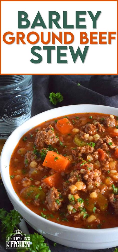 Beef Barley Soup With Ground Beef, Hamburger Barley Soup Ground Beef, Ground Beef Stew, Beef Barley Stew, Chicken Barley, Barley Stew, Beef Stews, Ground Beef Stews, Homemade Soups