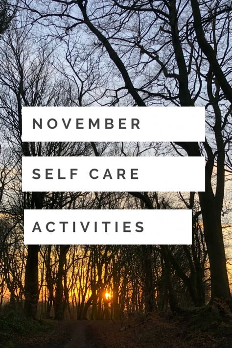 Self care ideas for November - a month of feel good activities that promote self care and happiness November Self Care, Activities For November, Self Care List, Exercise And Mental Health, Challenge 30 Day, Free Calendars, November Calendar, Winter Wellness, Personal Growth Plan