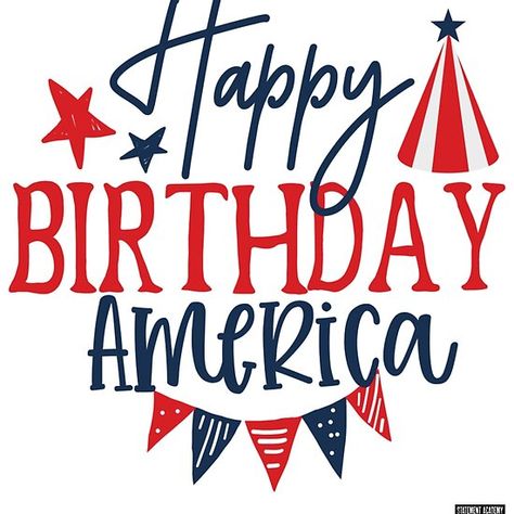 American Flag Party, July Quotes, Happy Birthday America, July Fourth, Pennant Banners, Hat Embroidery, Image List, Happy Independence, Happy 4 Of July