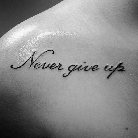 60 Never Give Up Tattoos For Men - Phrase Design Ideas I Can Do This Tattoo, Motivation Tatoos Ideas, Life Is Good Tattoo Ideas, Motivation Tattoo Ideas, Never Quit Tattoo, Motivation Tattoo Men, Qoute Tattoo Designs, Sayings For Tattoos, Motivational Tattoos For Men