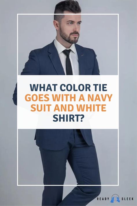 Want to look sharp in a navy suit and white shirt combo? Wondering what color tie will complement the outfit? Click here to discover the best tie colors that will elevate your style and make heads turn. Image From Deposit Photos #Tie #NavySuit #WhiteShirt #outfits Blue Suit White Shirt Tie Combo, Ties With Navy Suits, Blue Suit Men Tie Color Combos, Navy Suit Shirt Color Combos, Ties For Navy Blue Suits, Navy Suit Tie Combo, Blue Suit Tie Combinations, Navy Blue Suit Men Color Combinations, Navy Suit Outfit Men