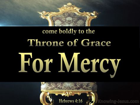 Hebrews 4-16 Come Boldly To The Throne Of Grace gold Hebrews 4, Hebrews 4 16, Throne Of Grace, God Is Amazing, The Throne, Prayer Quotes, Fact Quotes, Good Time, Bible Study