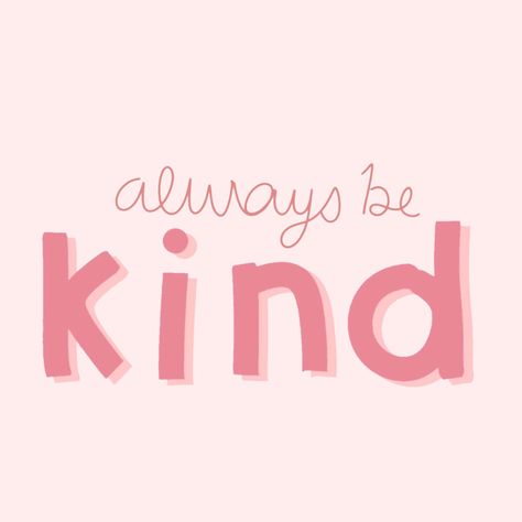 always be kind quote words pink aesthetic tumblr artsy vsco drawings digital graphic design picsart iphone wallpaper background Pastel Pink Widget Aesthetic Quote, Pink Positive Quotes Aesthetic, Pink Word Aesthetic, Pink Aesthetic Wallpaper Widget, Pink Widget Aesthetic Quotes, Pink Teacher Aesthetic, Quotes Widget Aesthetic, Inspirational Quotes Pink Aesthetic, Be Kind Wallpaper Aesthetic