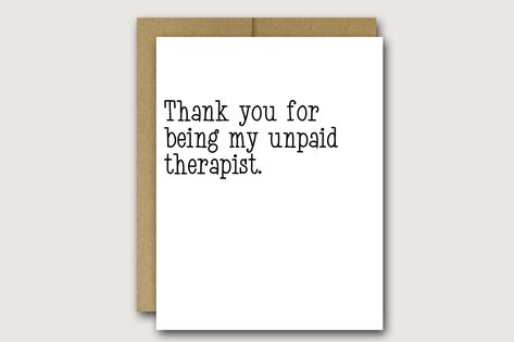 Therapist Funny, Unpaid Therapist, 20th Birthday, Funny Cards, Greeting Cards, Thank You, Ships, Etsy Shop, Birthday