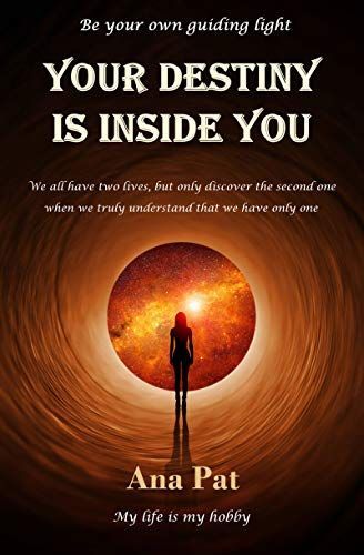 #Book Review of #YourDestinyisInsideYou from #ReadersFavorite Reviewed by Mamta Madhavan for Readers' Favorite Healing Books, International Books, Premade Book Covers, Guiding Light, Inspirational Books To Read, Top Books To Read, 100 Book, Top Books, Self Help Books