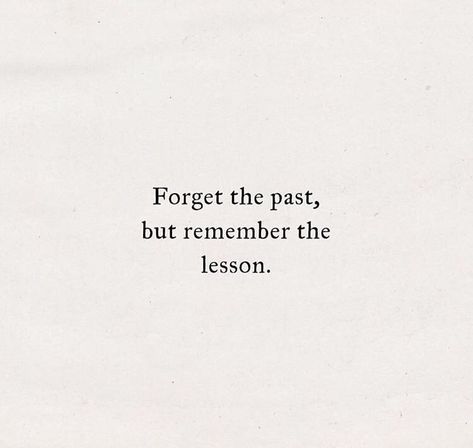 Forget The Past Quotes, Frases Taylor Swift, Short Powerful Quotes, Forget The Past, Past Quotes, Forgotten Quotes, Lover Aesthetic, Forgetting The Past, Small Quotes