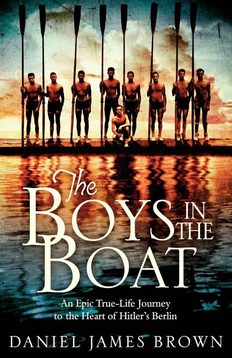 Joe Rantz, The Boys In The Boat, 1930s America, Berlin Olympics, Boys In The Boat, Best Kindle, Chariots Of Fire, Daniel James, Hard Working Man