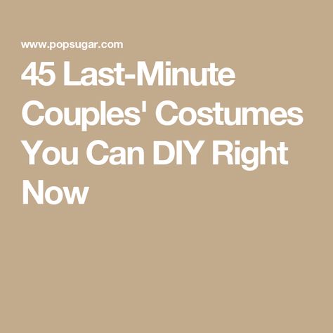 45 Last-Minute Couples' Costumes You Can DIY Right Now Couple Costumes Diy Last Minute, Last Minute Diy Couples Costumes, Couple Halloween Costumes Last Minute, Last Minute Halloween Costumes For Couples, Easy Couples Costumes Diy, Last Minute Couples Costumes Easy, Last Minute Halloween Costumes Couples, Easy Diy Couples Costumes, Diy Halloween Couples