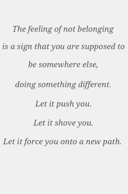 Quotes About Having No One But Yourself, You Are Not That Important Quotes, What Changed Quotes, Being Where Your Supposed To Be, To Be Considered Quotes, Being Emotionless Quotes, Being Forced Quotes, Finding Where You Belong Quotes, Needing More Quotes