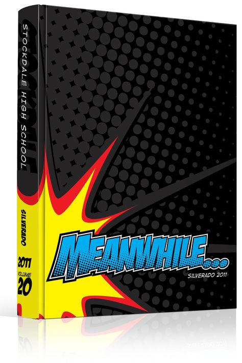 Yearbook Cover - Stockdale High School - "Meanwhile..." - Comic Book Theme - Superhero, Super, BAM! BIFF! POW! Comics, Halftone Dots, Halftones, Benday Dots, Ben-Day Dots. Lichtenstein Dots, Yearbook Ideas, Yearbook Idea, Yearbook Cover Idea, Book Cover Idea, Yearbook Theme, Yearbook Theme Ideas                                                                                                                                                                                 More School Magazine Cover Design, School Magazine Cover, Comic Book Yearbook, Yearbook Covers Themes, Comic Book Theme, Design Yearbook, Teaching Yearbook, Yearbook Covers Design, Yearbook Class