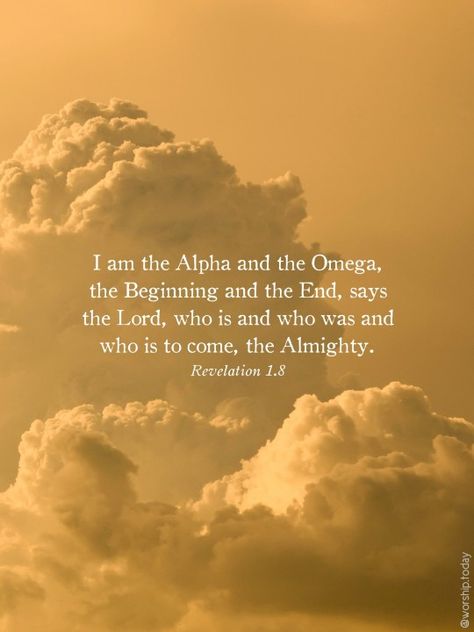 Revelation Quotes Scriptures, Bible Verse From Revelation, Bible Revelation Quotes, I Am The Alpha And The Omega Quotes, God Almighty Art, Revelation 1:3, I Am The Alpha And The Omega, Revelation Bible Verses, Book Of Revelation Quotes