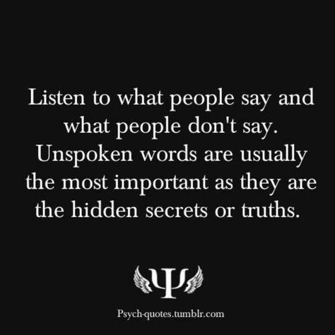 Yup.... Unspoken words are not always a good thing .... Especially when you're left thinking the worst but its ok ... SHIT is about to change , no worried ! Mindblowing Quotes, Physiology Facts, Knowledgeable Quotes, Mind Facts, Psych 101, Psych Quotes, Psychology Memes, Personality Disorders, Psychological Facts