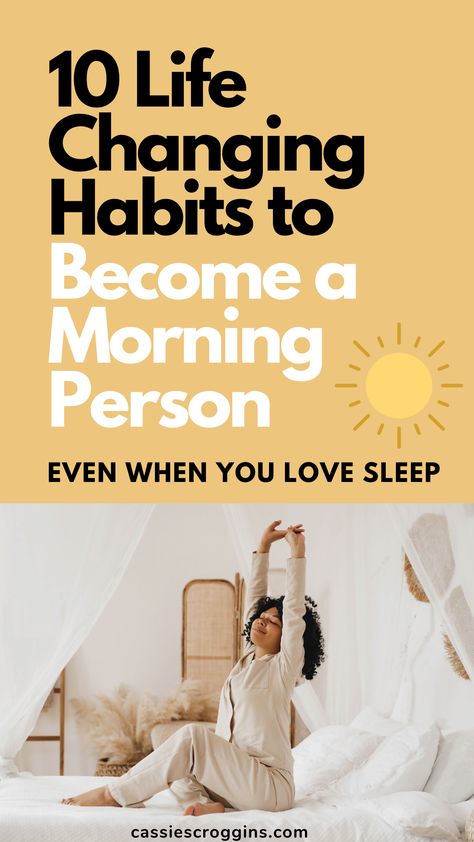 Have you always wanted to be the kind of person that naturally wakes up early, jumps out of bed, and starts each day with energy and optimism? Follow these 10 tips and become a morning person in no time even if you're a night owl! Here's how to wake up early and love it! Find your perfect morning routine! #cassiescroggins Morning Person How To Be A, How To Be A Morning Person, How To Become A Morning Person, Setting Routines, Becoming A Morning Person, Quick Abs, Perfect Morning Routine, Become A Morning Person, Get Up Early