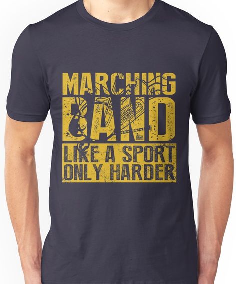 Funny Marching Band Like a Sport Only Harder Music Unisex T-Shirt Band Shirt Ideas, Marching Band Quotes, Funny Marching Band, Sports Shirts Ideas, Trumpet Accessories, Marching Band Jokes, Funny Sports Shirts, Marching Band Mom, Marching Band Shirts