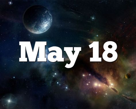 May 18 : Who was born on May 18 has a levelled mind and shows matrimonial tendencies. May 18 Birthday Horoscope They are a kind, affectionate and amorous person. check your free online horoscope. Daily, weekly horoscope for all zodiac signs. June Zodiac Sign, Aquarius Horoscope Today, Leo Sun Sign, Happy Birthday Leo, September Zodiac, Birthday Personality, May Sign, Birthday Horoscope, Taurus Birthday