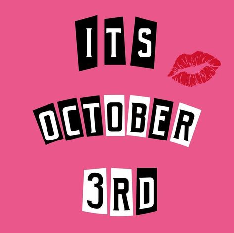 ⚡️ Greeting cards, small gifts & stationery ⚡️ | On October 3rd, he asked me what day it was ❤️‍🔥 It’s October 3rd 💋💋💋 #octoberthird #october3rd #itsoctober3rd #itsoctoberthird… | Instagram Mean Girls It’s October 3, On October 3rd He Asked Me, Mean Girls Day October 3rd, Happy October 1st Images, It’s October 3rd, October Birthday Aesthetic, Its October Third, Mean Girls October 3rd, Dear October