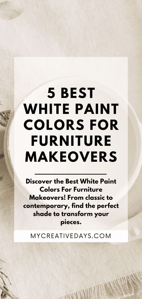 Best White Paint Colors For Furniture Makeovers - My Creative Days Off White Paint Colors For Furniture, Antique White Furniture Paint, Best White For Furniture, Off White Chalk Paint Furniture, Off White Painted Furniture, Best White Paint For Furniture Dressers, Best White Paint Color For Furniture, White Furniture Paint Color, Neutral Paint Colors For Furniture