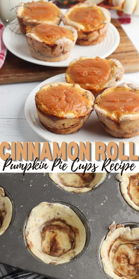 Cinnamon Roll Pumpkin Pie Cups - DINE DREAM DISCOVER Pumpkin Pie With Cinnamon Roll Crust, Pumpkin Pie Cinnamon Rolls Easy, Pumpkin Pie Cups, Cinnamon Roll Cups, Cinnamon Roll Pumpkin, Cinnamon Roll Pie, Pie Crust Cinnamon Rolls, Cinnamon Roll Crust, Cinnamon Roll Cupcakes