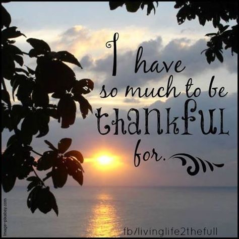 I Have So Much To Be Thankful For Gratitude Prayers, Lotto Winner, Spiritual Success, Grateful Quotes, Thankful Quotes, Blessed Quotes, Thanksgiving Quotes, Daily Gratitude, Attitude Of Gratitude