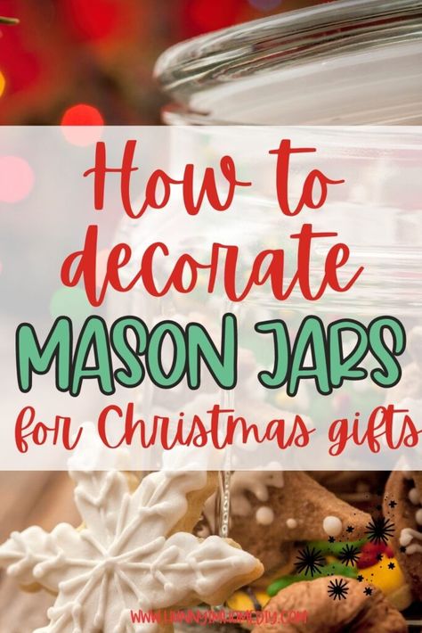 Ribbon On Mason Jars, Jarred Gifts, Mason Jars For Christmas, Decorate Mason Jars, Gift Decoration Ideas, Christmas Treats Jars, Christmas Homemade Gifts, Mason Jar Christmas Decorations, Cookie Jar Gifts