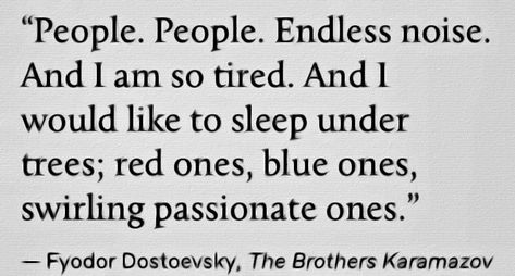 Dostoevsky Quotes, The Brothers Karamazov, Fyodor Dostoevsky, Healing Music, Literature Quotes, Sylvia Plath, Writing Poetry, Literary Quotes, Poem Quotes