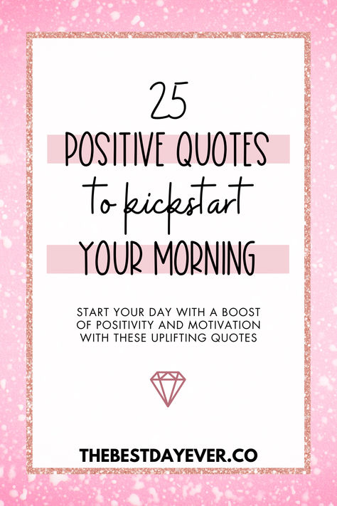 25 Positive Quotes to Kickstart Your Morning: Start your day with a boost of positivity and motivation by exploring these uplifting morning quotes. Motivational Quotes Of The Day, Encouragement Quotes Work Motivation, Motivitational Quotes Aesthetic, Uplifting Work Quotes, Morning Inspirational Quotes Positive Vibes, Daily Quotes Positive Morning, Positive Encouraging Quotes, Positive Good Morning Quotes Motivation, Uplifting Quotes Positive For Women