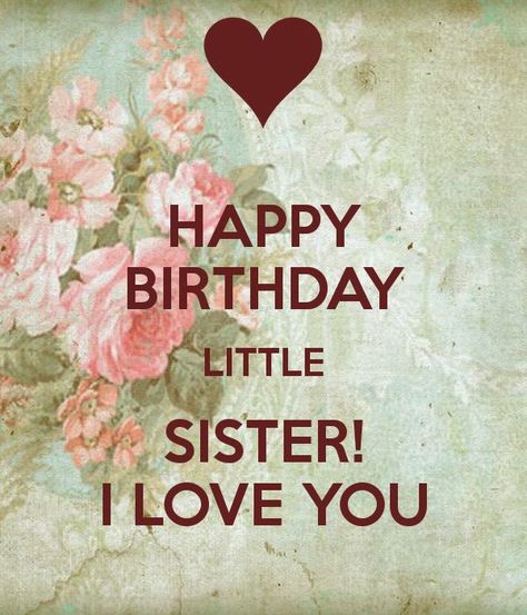 Happy birthday little sister Happy Birthday Wanda, Happy Birthday Little Sister, Happy Birthday Wishes Sister, Happy Birthday Sister Quotes, Happy Birthday Sis, Sister Birthday Quotes, Wishes For Sister, Birthday Wishes For Sister, Birthday Wishes For Myself