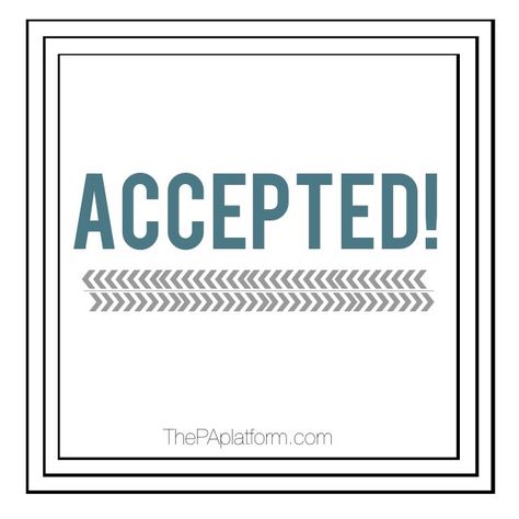 The PA Platform: Accepted! - Stats of a new PA student Accepted To Medical School, You Are Accepted University, Accepted Into Medical School, Nursing Acceptance Letter, Medical School Acceptance Letter, Grad School Acceptance Aesthetic, College Acceptance Manifestation, College Acceptance Vision Board, Nursing School Acceptance Letter