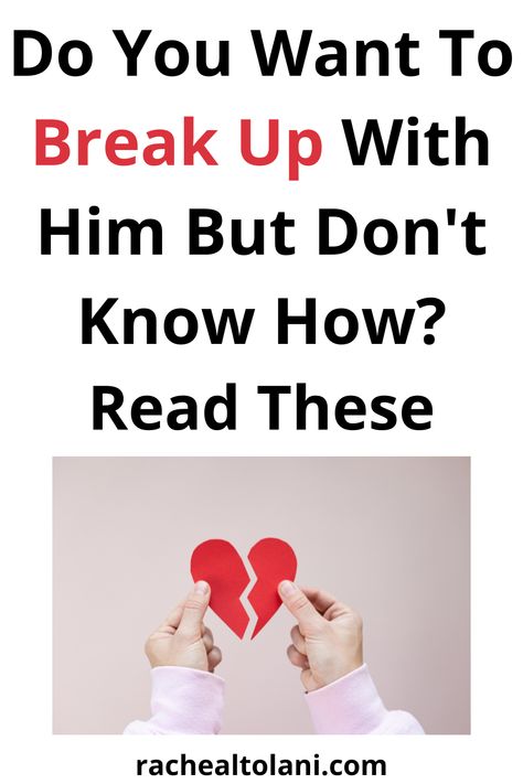 Do you want to break up with him but don't know how? Read these! How To Start A Breakup Conversation, How To Break Up With Your Boyfriend Text, How To Break Up With Someone Over Text Nicely, How To Let Someone Down Easy, Break Up Letters To Boyfriend, Ways To Break Up With Your Boyfriend, Breaking Up Messages For Him, Break Up Text Messages For Him, Should I Break Up With Him