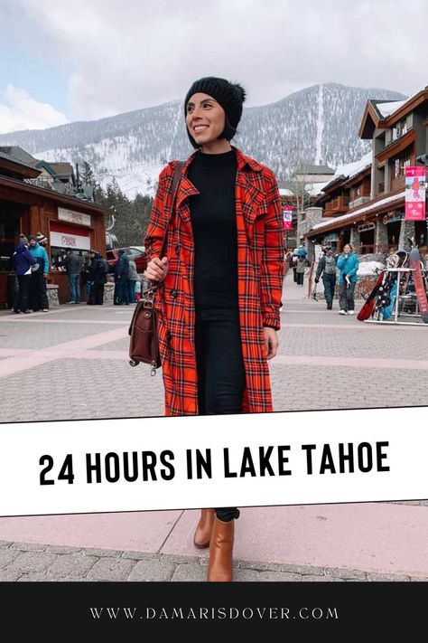 Lake Tahoe is a place that can't be described in just one day. There's so much to do and see, but I've narrowed it down for you with these 24 hours worth of activities. I'm confident you'll find something here among this list that will suit your tastes and desires--and the best part? You don't have to travel far! These are all inside or close by Lake Tahoe. Lake Tahoe Outfits Spring, South Lake Tahoe Winter Outfits, Lake Tahoe Outfit Winter, Lake Tahoe Outfits Fall, Lake Tahoe Spring Outfits, Lake Tahoe Fall Outfits, Tahoe Outfits Winter, Lake Tahoe Winter Outfits, Lake Tahoe Outfits