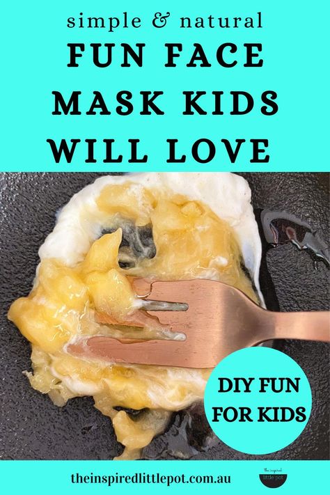 Edible Face Mask, Homemade Kids Face Mask, Face Mask Recipe For Kids, Diy Face Mask For Kids Spa Party, Kids Face Mask Spa, How To Make Face Mask For Kids, Natural Face Mask Recipes, Spa Day For Kids, Diy Sheet Mask