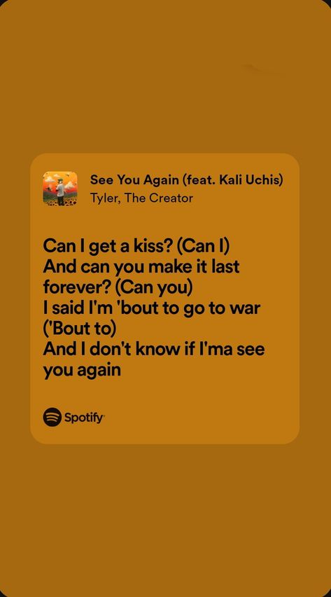 See You Again Tyler The Creator Lyrics, See You Again Wallpaper, Tyler The Creator Spotify, Tyler The Creator Lyrics, Tweets Relatable, My Other Half, See You Again, Songs Lyrics, Tyler The Creator